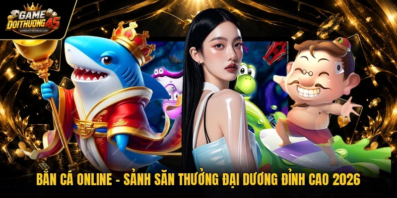 Bắn cá online