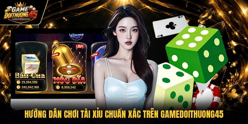 Hướng dẫn chơi tài xỉu