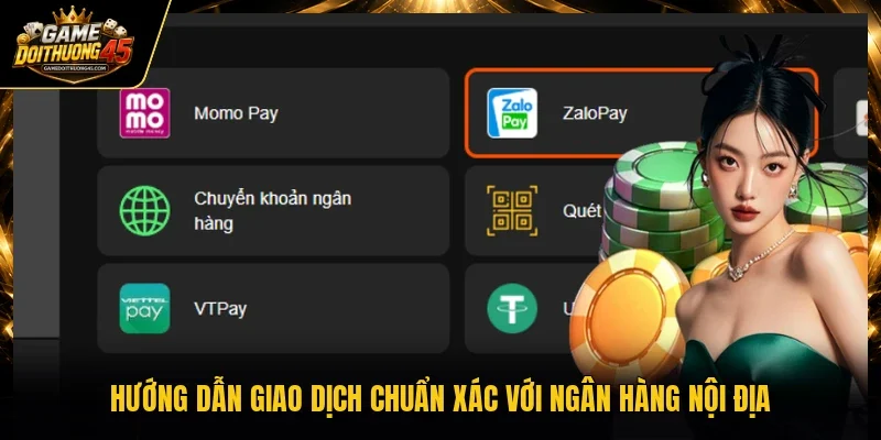 Hướng dẫn giao dịch chuẩn xác với ngân hàng nội địa