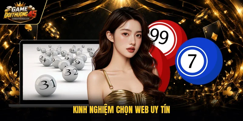 Kinh nghiệm chọn web uy tín