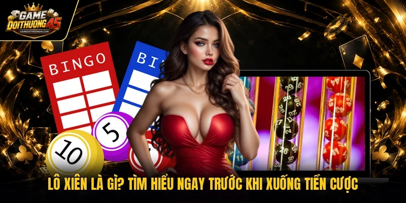 Lô xiên là gì