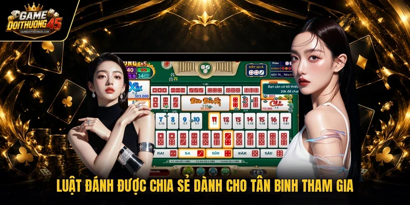 Luật đánh được chia sẻ dành cho tân binh tham gia