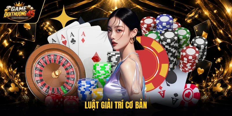 Luật giải trí cơ bản