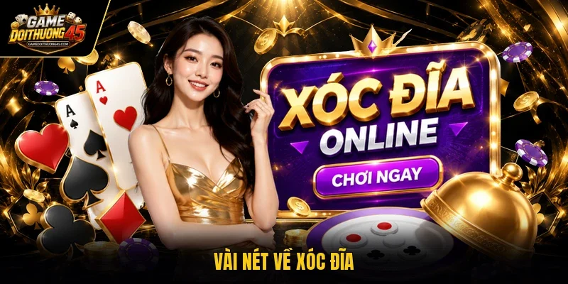 Vài nét về xóc đĩa